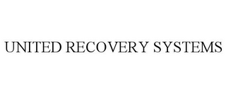 UNITED RECOVERY SYSTEMS