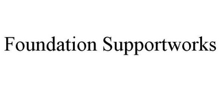 FOUNDATION SUPPORTWORKS