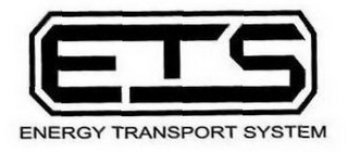 ETS ENERGY TRANSPORT SYSTEM