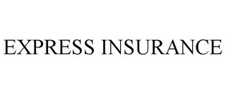 EXPRESS INSURANCE