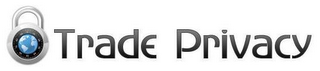 TRADE PRIVACY