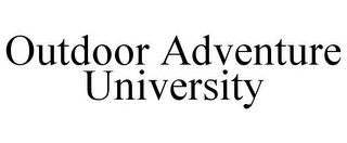 OUTDOOR ADVENTURE UNIVERSITY