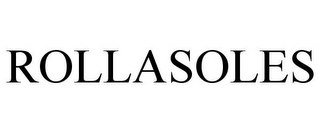 ROLLASOLES