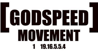 GODSPEED MOVEMENT 1 19.16.5.5.4