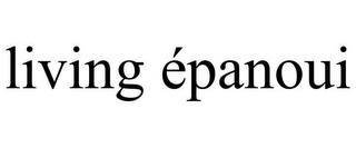 LIVING ÉPANOUI