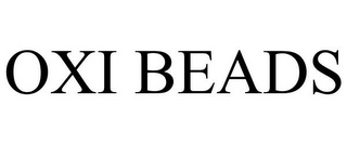 OXI BEADS