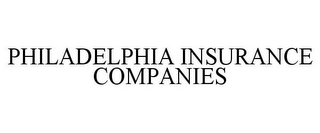 PHILADELPHIA INSURANCE COMPANIES