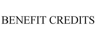 BENEFIT CREDITS