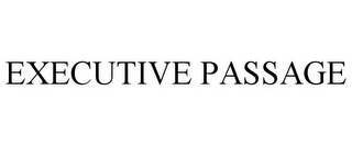 EXECUTIVE PASSAGE