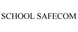 SCHOOL SAFECOM