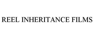 REEL INHERITANCE FILMS