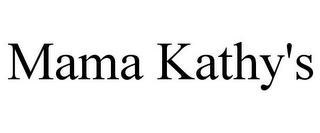 MAMA KATHY'S