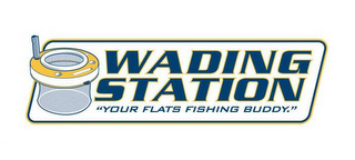 WADING STATION "YOUR FLATS FISHING BUDDY."