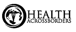 HEALTH ACROSSBORDERS