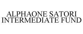 ALPHAONE SATORI INTERMEDIATE FUND