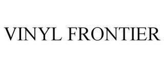 VINYL FRONTIER