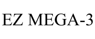 EZ MEGA-3
