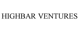 HIGHBAR VENTURES