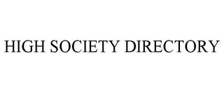 HIGH SOCIETY DIRECTORY