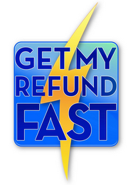 GET MY REFUND FAST