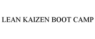 LEAN KAIZEN BOOT CAMP