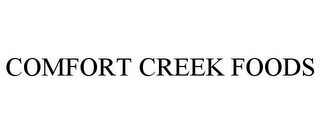 COMFORT CREEK FOODS