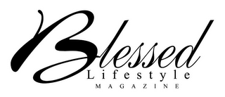 BLESSED LIFESTYLE MAGAZINE