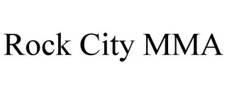 ROCK CITY MMA