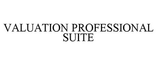 VALUATION PROFESSIONAL SUITE