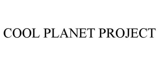 COOL PLANET PROJECT