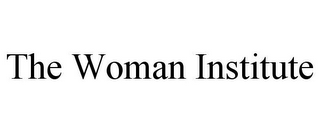 THE WOMAN INSTITUTE