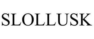 SLOLLUSK