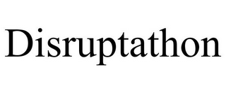DISRUPTATHON