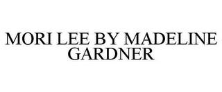 MORI LEE BY MADELINE GARDNER