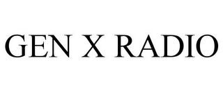 GEN X RADIO