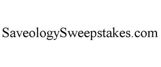 SAVEOLOGYSWEEPSTAKES.COM