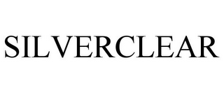 SILVERCLEAR