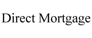 DIRECT MORTGAGE