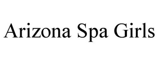 ARIZONA SPA GIRLS