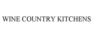 WINE COUNTRY KITCHENS