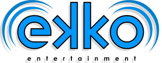 EKKO ENTERTAINMENT
