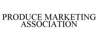 PRODUCE MARKETING ASSOCIATION