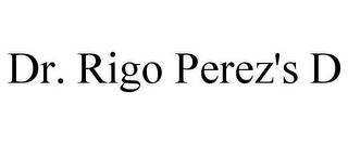 DR. RIGO PEREZ'S D