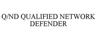 Q/ND QUALIFIED NETWORK DEFENDER