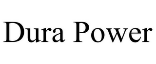 DURA POWER