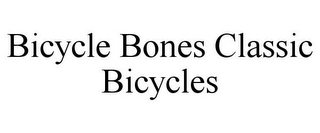 BICYCLE BONES CLASSIC BICYCLES