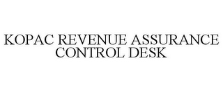 KOPAC REVENUE ASSURANCE CONTROL DESK