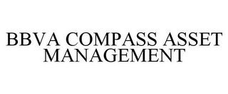 BBVA COMPASS ASSET MANAGEMENT