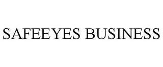 SAFEEYES BUSINESS