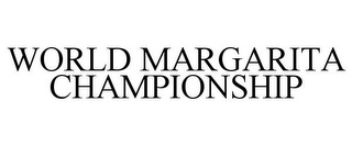 WORLD MARGARITA CHAMPIONSHIP